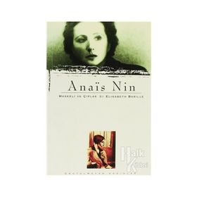 ANAÏS NIN MASKELI VE ÇIPLAK - ELISABETH BARILLE