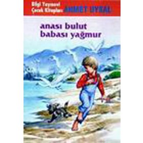 ANASI BULUT BABASI YAĞMUR - AHMET UYSAL