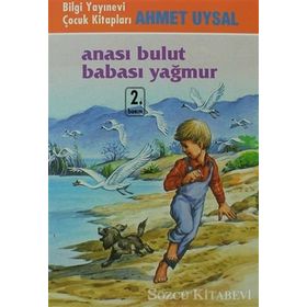 ANASI BULUT BABASI YAĞMUR - AHMET UYSAL