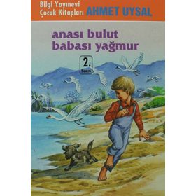 ANASI BULUT BABASI YAĞMUR - AHMET UYSAL