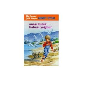 ANASI BULUT BABASI YAĞMUR - AHMET UYSAL