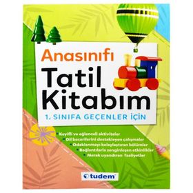 Anasınıfı Tatil Kitabım 1. Sınıfa Geçenler İçin Tudem Yayınları