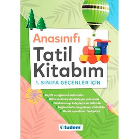 Anasınıfı Tatil Kitabım 1. Sınıfa Geçenler İçin Tudem Yayınları