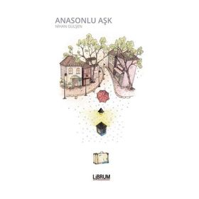 Anasonlu Aşk - Nihan Gülşen Güler
