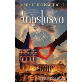 Anastasya - Mehmet İdo İsmetoğlu