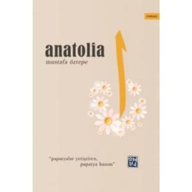 Anatolia -Mustafa Öztepe