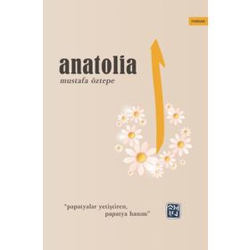 Anatolia -Mustafa Öztepe