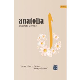 Anatolia -Mustafa Öztepe