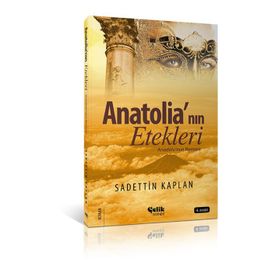 Anatolia’nın Etekleri - Sadettin Kaplan