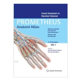 Anatomi Atlası Prometheus Cilt 1 / Kolektif / Palme Yayınları