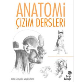 Anatomi Çizim Dersleri - Andras Szunyoghy György Feher