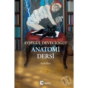 Anatomi Dersi - Ayşegül Devecioğlu