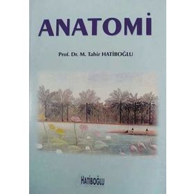 ANATOMI SÖZLÜĞÜ - M. TAHIR HATIBOĞLU
