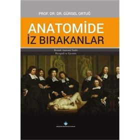 Anatomide İz Bırakanlar - Gürsel Ortuğ