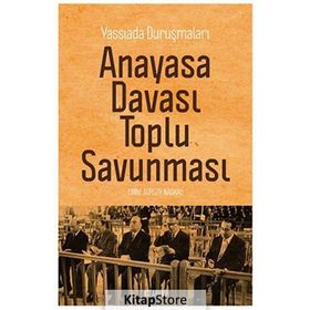 ANAYASA DAVASI TOPLU SAVUNMASI YASSIADA DURUŞMALARI - EMINE GÜRSOY NASKALI