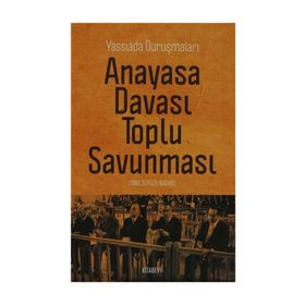 ANAYASA DAVASI TOPLU SAVUNMASI YASSIADA DURUŞMALARI - EMINE GÜRSOY NASKALI
