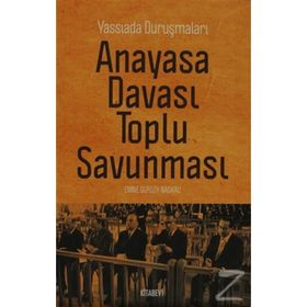 ANAYASA DAVASI TOPLU SAVUNMASI YASSIADA DURUŞMALARI - EMINE GÜRSOY NASKALI