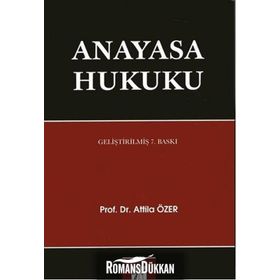 Anayasa Hukuku - Atilla Özer