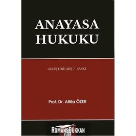 Anayasa Hukuku - Atilla Özer
