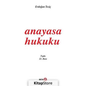 ANAYASA HUKUKU - ERDOĞAN TEZİÇ