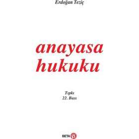 ANAYASA HUKUKU - ERDOĞAN TEZİÇ