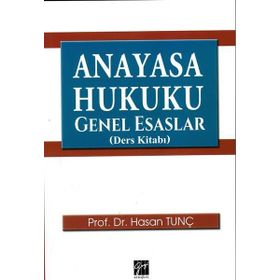 Anayasa Hukuku Genel Esaslar - Murat Erdoğan