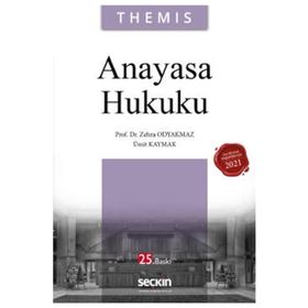 ANAYASA HUKUKU İDARE HUKUKU - ZEHRA ODYAKMAZ;ÜMİT KAYMAK;İSMAİL ERCAN