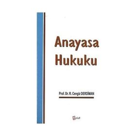 Anayasa Hukuku - Ramazan Cengiz Derdiman