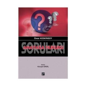 ANAYASA HUKUKU SORULARI - ÖMER KESKINSOY
