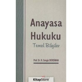 Anayasa Hukuku Temel Bilgiler - Ramazan Cengiz Derdiman