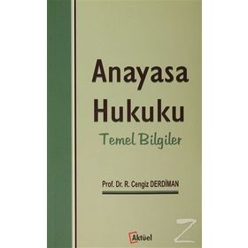Anayasa Hukuku Temel Bilgiler - Ramazan Cengiz Derdiman