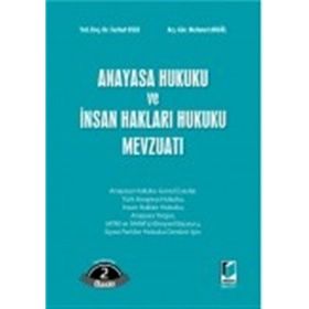 Anayasa Hukuku ve İnsan Hakları Hukuku Mevzuatı - Ferhat Uslu
