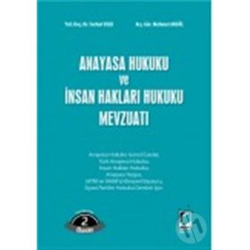 Anayasa Hukuku ve İnsan Hakları Hukuku Mevzuatı - Ferhat Uslu
