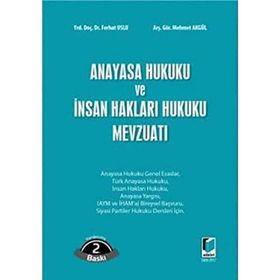 Anayasa Hukuku ve İnsan Hakları Hukuku Mevzuatı - Ferhat Uslu