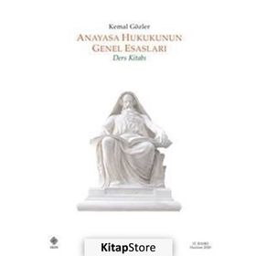Anayasa Hukukunun Genel Esasları - Kemal Gözler