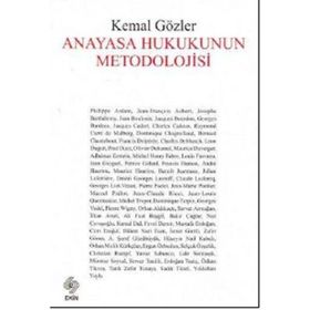 Anayasa Hukukunun Metodolojisi- Kemal Gözler