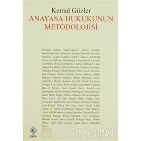 ANAYASA HUKUKUNUN METODOLOJISI - KEMAL GÖZLER