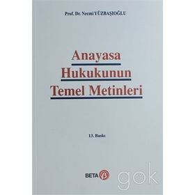 ANAYASA HUKUKUNUN TEMEL METINLERI - NECMI YÜZBAŞIOĞLU (ISBN:9786053771371)
