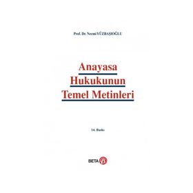 ANAYASA HUKUKUNUN TEMEL METINLERI - NECMI YÜZBAŞIOĞLU (ISBN:9786053771371)