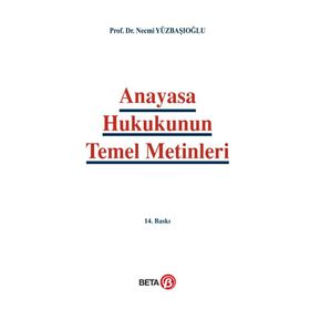 ANAYASA HUKUKUNUN TEMEL METINLERI - NECMI YÜZBAŞIOĞLU (ISBN:9786053771371)
