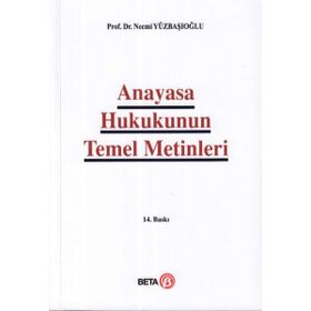 ANAYASA HUKUKUNUN TEMEL METINLERI - NECMI YÜZBAŞIOĞLU (ISBN:9786053771371)