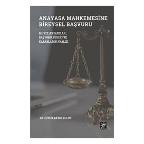 Anayasa Mahkemesinde Bireysel Başvuru - Gazi Kitabevi