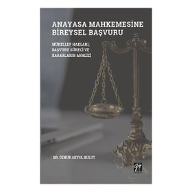 Anayasa Mahkemesinde Bireysel Başvuru - Gazi Kitabevi