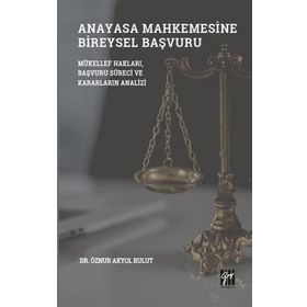 Anayasa Mahkemesinde Bireysel Başvuru - Gazi Kitabevi