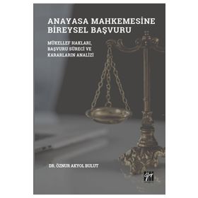 Anayasa Mahkemesinde Bireysel Başvuru - Gazi Kitabevi