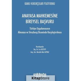 Anayasa Mahkemesine Bireysel Başvuru - Mustafa Mert Alpbaz