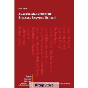 Anayasa Mahkemesi’ne Bireysel Başvuru Rehberi - Ulaş Karan