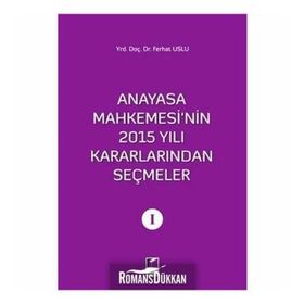 Anayasa Mahkemesi'nin 2015 Yılı Kararlarından Seçmeler 1