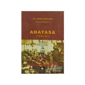 ANAYASA (TEKLIFI) BÜTÜN ESERLERI - HIKMET KIVILCIMLI