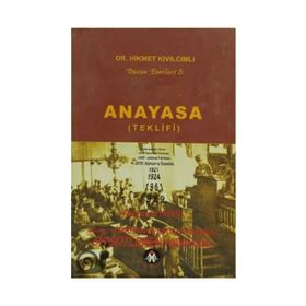 ANAYASA (TEKLIFI) BÜTÜN ESERLERI - HIKMET KIVILCIMLI
